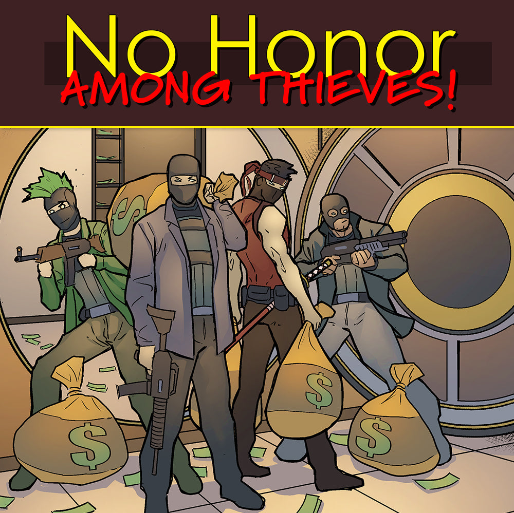 No Honor Among Thieves! Game
